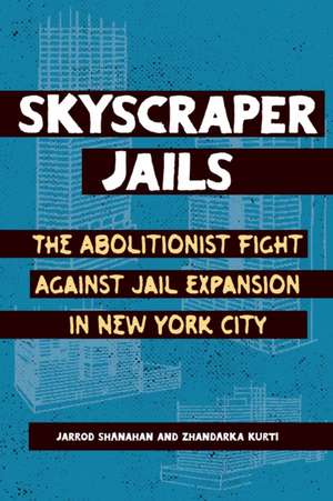 Skyscraper Jails de Zhandarka Kurti