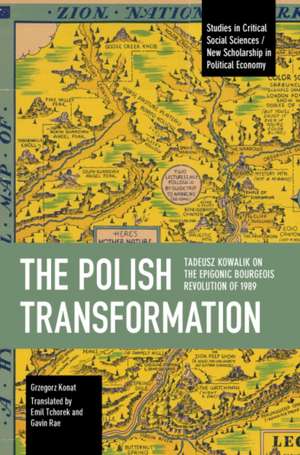 The Polish Transformation de Grzegorz Konat