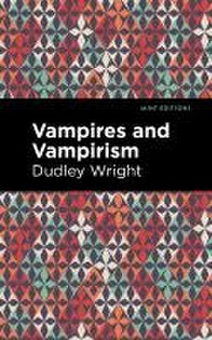 Wright, D: Vampires and Vampirism
