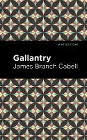 Cabell, J: Gallantry