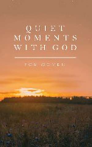 Quiet Moments with God for Women de Honor Books