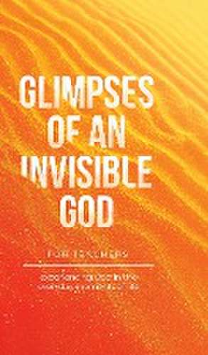 Glimpses of an Invisible God for Teachers de Vicki Kuyper