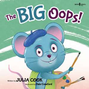 The Big Oops! de Julia Cook