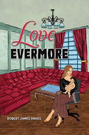 Love Evermore de Robert James Davies