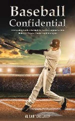 Baseball Confidential de Al Lautenslager