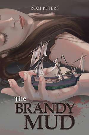 The Brandy Mud de Rozi Peters