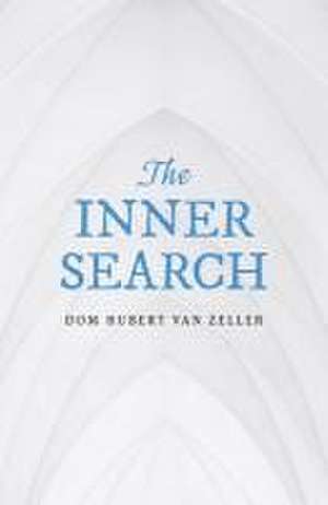 The Inner Search de Hubert Van Zeller