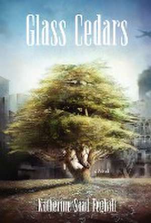 Glass Cedars de Katherine Saad Feghali