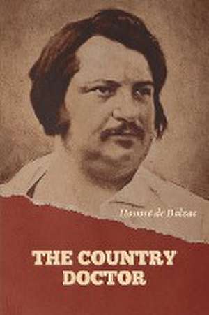 The Country Doctor de Honoré de Balzac