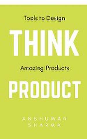 Think Product de Anshuman Sharma
