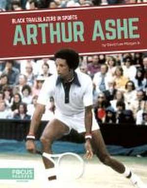 Arthur Ashe de David Lee Morgan Jr.