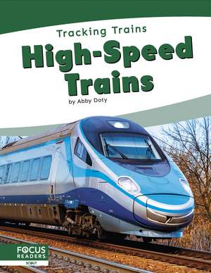 High-Speed Trains de Abby Doty