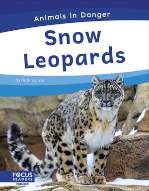 Snow Leopards de Ruth Aaron
