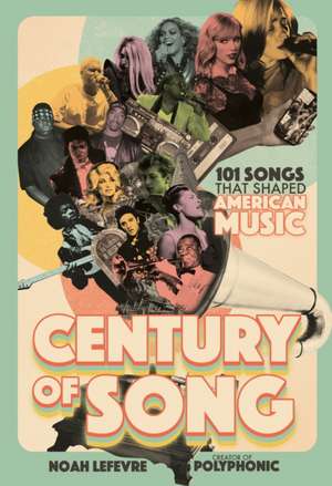 Century of Song de Noah Lefevre