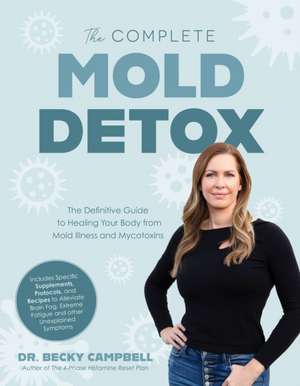 The Complete Mold Detox de Campbell