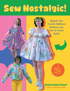 Sew Nostalgic! de Kelsey Swarthout