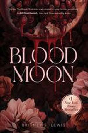 Blood Moon de Britney S Lewis