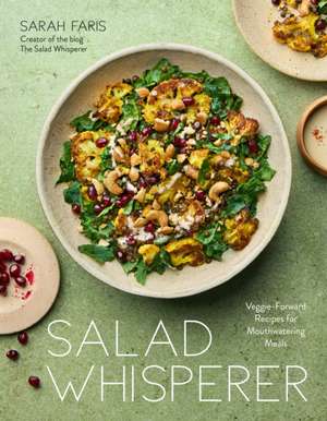 Salad Whisperer de Sarah Faris