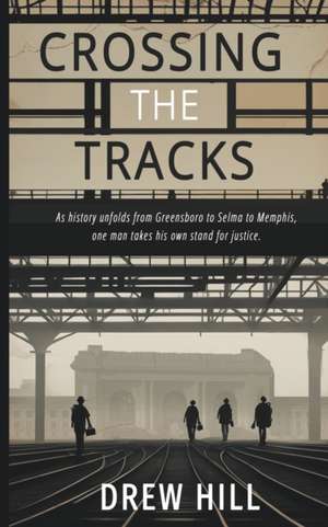 Crossing the Tracks de Drew Hill