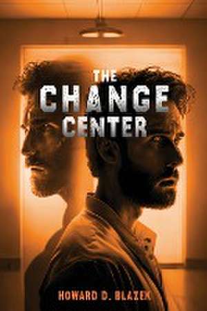 The Change Center de Howard D. Blazek