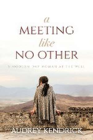 A Meeting Like No Other de Audrey Kendrick