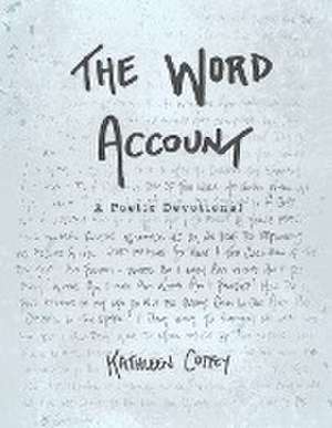 The Word Account de Kathleen Coffey