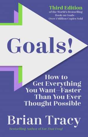 Goals! Third Edition de Brian Tracy