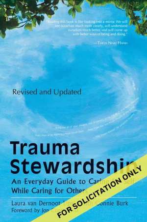 Trauma Stewardship, Revised and Updated de Connie Burk