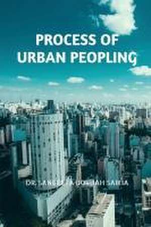 PROCESS OF URBAN PEOPLING de Sangeeta