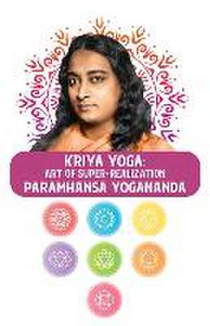 Kriya Yoga de Paramhansa Yogananda