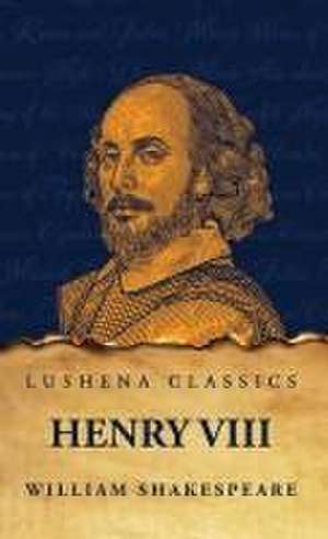 Henry VIII de William Shakespeare