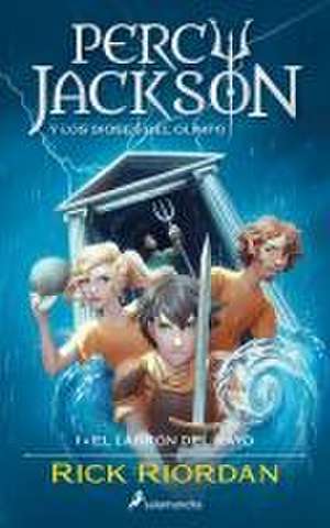 Percy Jackson: El Ladrón del Rayo / The Lightning Thief: Percy Jackson and the O Lympians de Rick Riordan