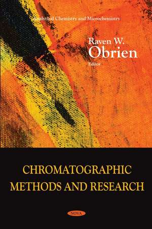 Chromatographic Methods and Research de Raven W. Obrien
