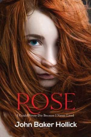 Rose de John Baker Hollick