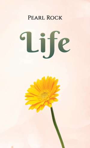 Life de Pearl Rock