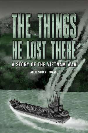 The Things He Lost There de Allie Stuart Povall