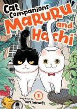 Cat Companions Maruru and Hachi Vol. 1 de Yuri Sonoda