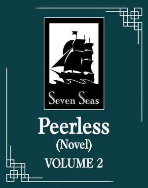 Peerless (Novel) Vol. 2 de Meng Xi Shi