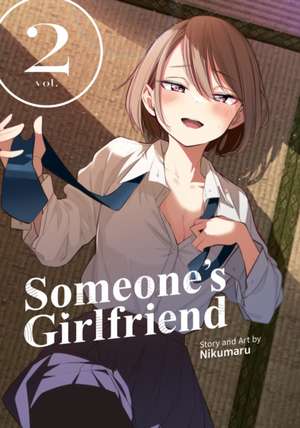 Someone's Girlfriend Vol. 2 de Nikumaru