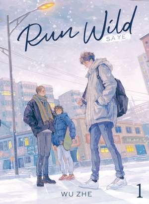 Run Wild: Sa Ye (Novel) Vol. 1 de Wu Zhe