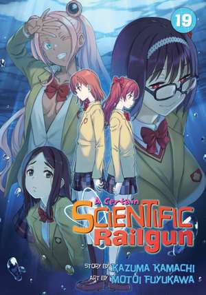 A Certain Scientific Railgun Vol. 19 de Kazuma Kamachi