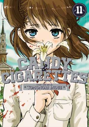 Candy and Cigarettes Vol. 11 de Tomonori Inoue