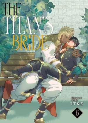 The Titan's Bride Vol. 6 de Itkz