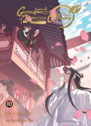 Grandmaster of Demonic Cultivation: Mo DAO Zu Shi (the Comic / Manhua) Vol. 10 de Mo Xiang Tong Xiu