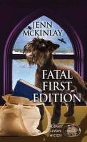 Fatal First Edition de Jenn Mckinlay