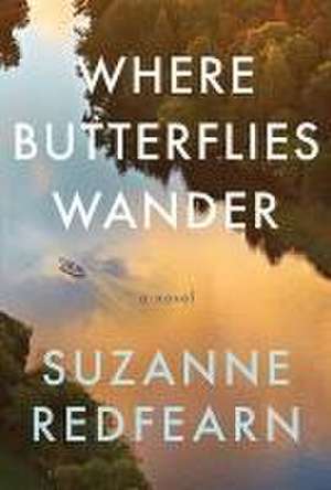 Where Butterflies Wander de Suzanne Redfearn