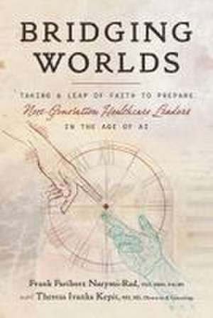 Bridging Worlds de Frank Fariborz Naeymi-Rad