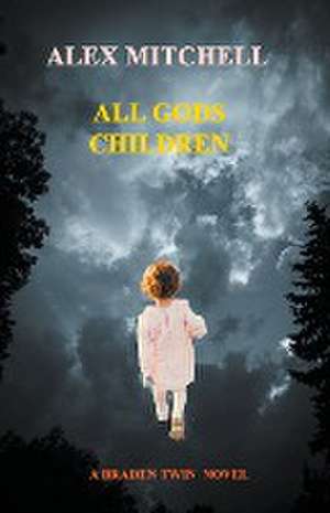 All Gods Children de Alex Mitchell