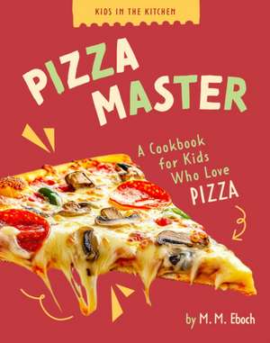 Pizza Master de M M Eboch