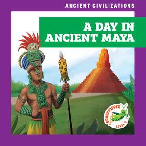 A Day in Ancient Maya de Janie Havemeyer